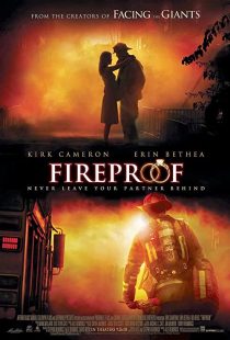 دانلود فیلم Fireproof 2008 ( ضد حریق ۲۰۰۸ ) با زیرنویس فارسی چسبیده