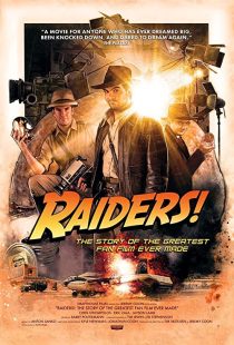 دانلود مستند Raiders!: The Story of the Greatest Fan Film Ever Made 2015 ( مهاجمان!: داستان بزرگترین فیلم طرفدار که تا به حال ساخته شده است ) با لینک مستقیم