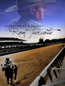 دانلود مستند Secretariat’s Jockey: Ron Turcotte 2013 ( جوکی دبیرخانه: ران تورکوت ) با لینک مستقیم