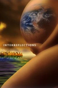 دانلود فیلم Interreflections 2020 ( بازتاب های متقابل ) با زیرنویس فارسی چسبیده