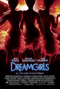دانلود فیلم Dreamgirls 2006 ( دختران رؤیایی ۲۰۰۶ ) با زیرنویس فارسی چسبیده