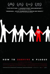 دانلود مستند How to Survive a Plague 2012 ( چگونه با وجود طاعون زنده بمانیم ۲۰۱۲ )