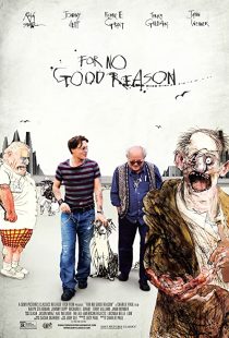 دانلود مستند For No Good Reason 2012 (بدون هیچ دلیل خوبی ۲۰۱۲) با زیرنویس فارسی چسبیده