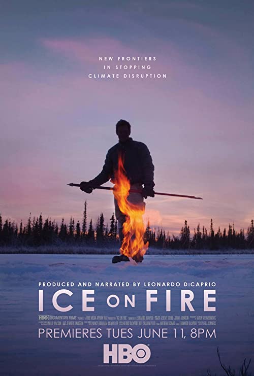 دانلود مستند Ice on Fire 2019 ( یخ روی آتش ۲۰۱۹ ) با لینک مستقیم