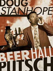 دانلود مستند Doug Stanhope: Beer Hall Putsch 2013 ( داگ استانهوپ: کودتای سالن آبجو ) با لینک مستقیم