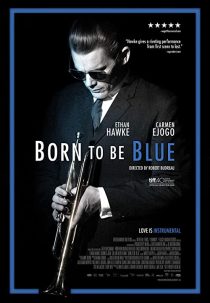 دانلود فیلم Born to Be Blue 2015 ( متولد رنگ آبی ۲۰۱۵ ) با زیرنویس فارسی چسبیده
