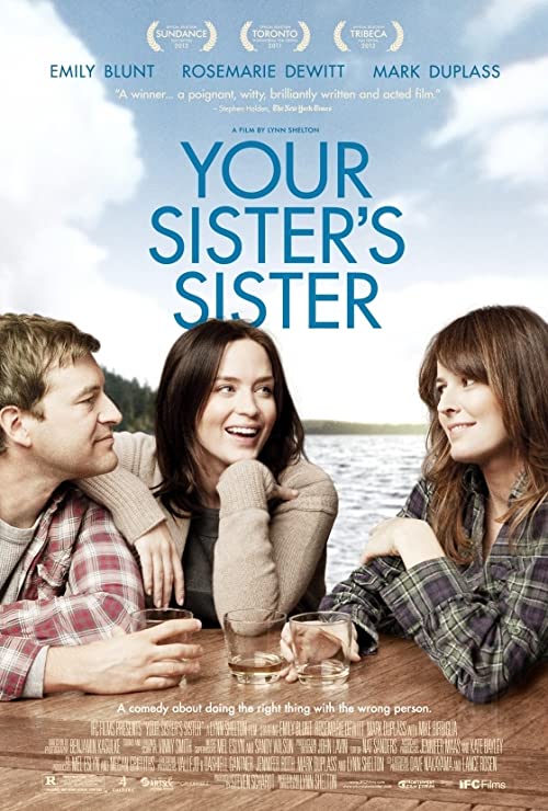 دانلود فیلم Your Sister’s Sister 2011 ( خواهر خواهر شما ۲۰۱۱ ) با زیرنویس فارسی چسبیده