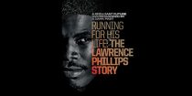 دانلود مستند Running for His Life: The Lawrence Phillips Story 2016 ( دویدن برای زندگی: داستان لارنس فیلیپس ) با لینک مستقیم