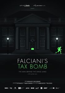 دانلود مستند Falciani’s Tax Bomb: The Man Behind the Swiss Leaks 2015 ( بمب مالیاتی فالچیانی ۲۰۱۵ ) با لینک مستقیم