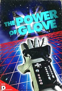 دانلود مستند The Power of Glove 2017 ( قدرت دستکش ۲۰۱۷ )