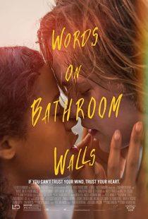 دانلود فیلم Words on Bathroom Walls 2020 ( کلمات روی دیوارهای حمام ۲۰۲۰ ) با زیرنویس فارسی چسبیده