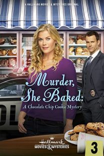 دانلود فیلم “Murder, She Baked” Murder, She Baked: A Chocolate Chip Cookie Mystery 2015 ( قتل ، او پخت: رمز و راز کلوچه شکلات ۲۰۱۵ ) با لینک مستقیم