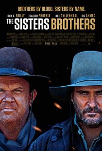 دانلود فیلم The Sisters Brothers 2018 ( برادران سیسترز ۲۰۱۸ ) با زیرنویس فارسی چسبیده
