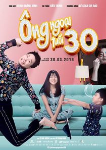 دانلود فیلم Ong Ngoai Tuoi 30 2018 ( پدربزرگ من ۳۰ ساله است ) با لینک مستقیم