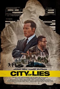 دانلود فیلم City of Lies 2018 ( شهر دروغ‌ها ۲۰۱۸ ) با زیرنویس فارسی چسبیده