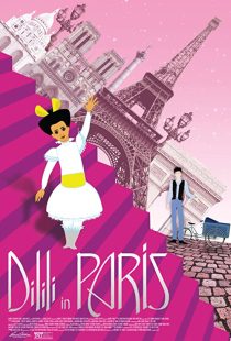 دانلود انیمیشن Dilili in Paris 2018 ( دیلیلی در پاریس ۲۰۱۸ ) با لینک مستقیم