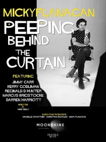 دانلود مستند Micky Flanagan: Peeping Behind the Curtain 2020 ( میکی فلانگان: نگاه کردن به پشت پرده ) با لینک مستقیم