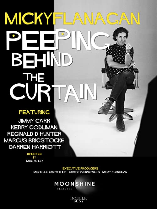 دانلود مستند Micky Flanagan: Peeping Behind the Curtain 2020 ( میکی فلانگان: نگاه کردن به پشت پرده ) با لینک مستقیم