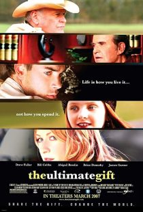 دانلود فیلم The Ultimate Gift 2006 ( هدیه نهایی ۲۰۰۶ ) با زیرنویس فارسی چسبیده