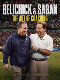 دانلود مستند Belichick & Saban: The Art of Coaching 2019 ( بلیچیک و سابان: هنر مربیگری ) با لینک مستقیم