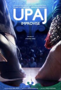 دانلود مستند Upaj: Improvise 2013 ( اوپاچ: بداهه نوازی ۲۰۱۳ ) با لینک مستقیم