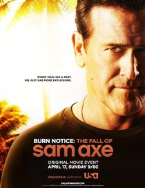 دانلود فیلم Burn Notice: The Fall of Sam Axe 2011 (هشدار سوختن:سقوط سام اکس ۲۰۱۱)