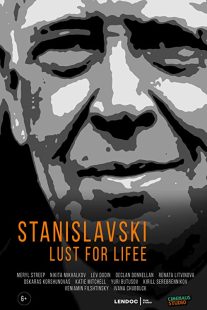 دانلود مستند Stanislavsky. Lust for life 2020 ( استانیسلاوسکی شهوت زندگی ) با لینک مستقیم