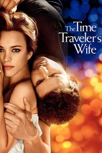 دانلود فیلم The Time Traveler’s Wife 2009 ( همسر مسافر زمان ۲۰۰۹ ) با زیرنویس فارسی چسبیده