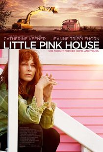 دانلود فیلم Little Pink House 2017 ( خانه کوچک صورتی ۲۰۱۷ ) با زیرنویس فارسی چسبیده