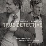 دانلود سریال True Detective ( کاراگاه واقعی ) با زیرنویس فارسی چسبیده