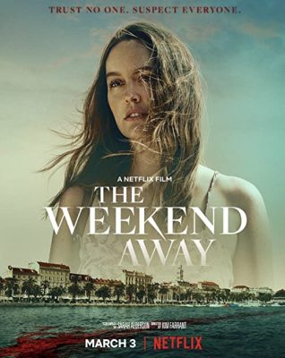 دانلود فیلم The Weekend Away 2022 ( تعطیلات آخر هفته ۲۰۲۲ ) با زیرنویس فارسی چسبیده