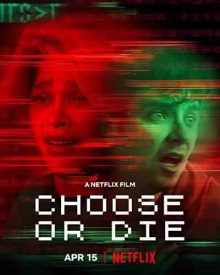 دانلود فیلم Choose or Die 2022 ( انتخاب کن یا بمیر ۲۰۲۱ ) با زیرنویس فارسی چسبیده