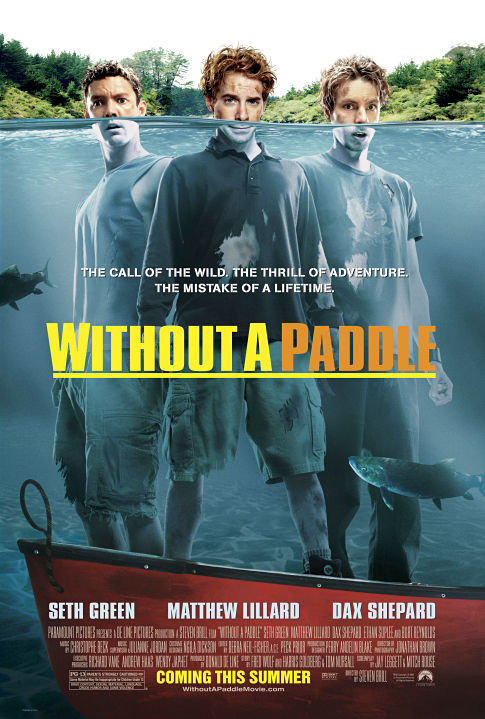 دانلود فیلم Without a Paddle 2004 ( بدون پارو ۲۰۰۴ ) با زیرنویس فارسی چسبیده