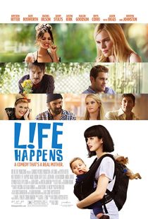 دانلود فیلم Life Happens 2011 ( زندگی اتفاق می افتد ۲۰۱۱ ) با زیرنویس فارسی چسبیده