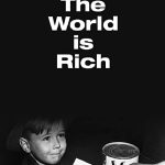 The World Is Rich