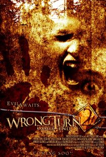 دانلود فیلم Wrong Turn 2: Dead End 2007 ( پیچ اشتباه ۲: بن‌بست ۲۰۰۷ ) با زیرنویس چسبیده فارسی