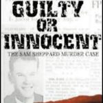 Guilty or Innocent: The Sam Sheppard Murder Case
