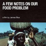 A Few Notes on Our Food Problem