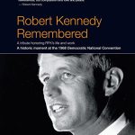 Robert Kennedy Remembered