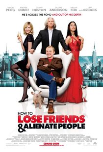 دانلود فیلم How to Lose Friends & Alienate People 2008 ( چگونه دوستان را از دست بدهیم و مردم را با خود بیگانه کنیم ۲۰۰۸ ) با زیرنویس فارسی چسبیده