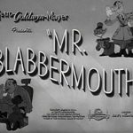 Mr. Blabbermouth!