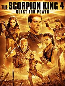 دانلود فیلم The Scorpion King 4: Quest for Power 2015 (عقرب شاه ۴) با زیرنویس فارسی چسبیده