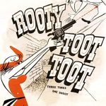 Rooty Toot Toot