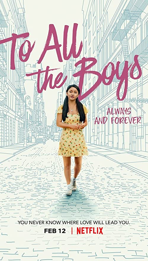 دانلود فیلم To All the Boys: Always and Forever 2021 ( به همه پسران: همیشه و تا ابد ۲۰۲۱ ) با زیرنویس فارسی چسبیده