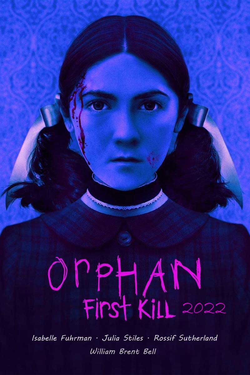 دانلود فیلم Orphan: First Kill 2022 ( یتیم: اولین قتل ۲۰۲۲ ) با زیرنویس فارسی چسبیده