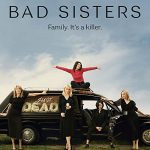 دانلود سریال Bad Sisters ( خواهران بد ) با زیرنویس فارسی چسبیده