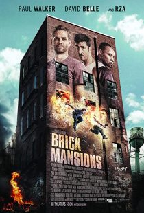 دانلود فیلم Brick Mansions 2014 ( عمارت‌های آجری ۲۰۱۴ ) با زیرنویس فارسی چسبیده