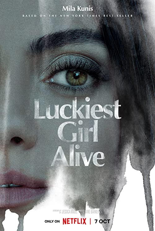 دانلود فیلم Luckiest Girl Alive 2022 ( خوش‌شانس‌ترین دختر دنیا ۲۰۲۲ ) با زیرنویس فارسی چسبیده