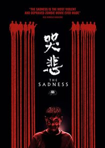 دانلود فیلم The Sadness 2021 ( غم و اندوه ۲۰۲۱ ) با زیرنویس فارسی چسبیده