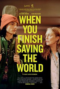 دانلود فیلم When You Finish Saving the World 2022 ( وقتی نجات جهان را تمام کردید ۲۰۲۲ ) با زیرنویس فارسی چسبیده